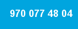 970 077 48 04